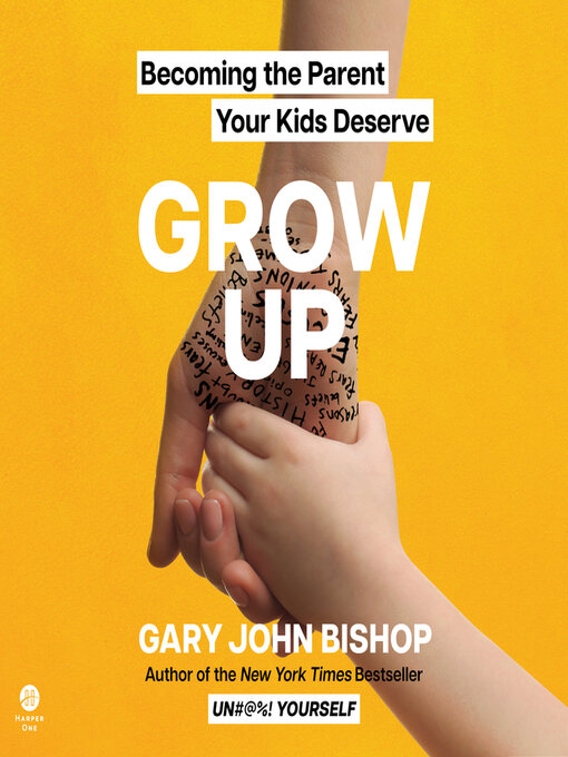 Title details for Grow Up by Gary John Bishop - Available